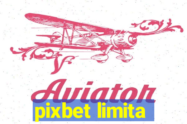 pixbet limita